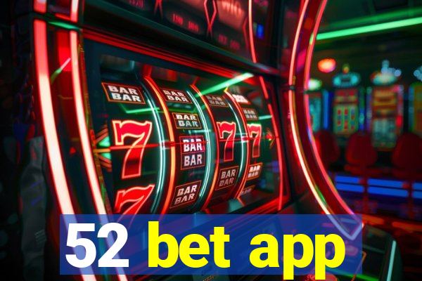 52 bet app